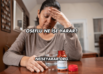 Oseflu Ne İşe Yarar?