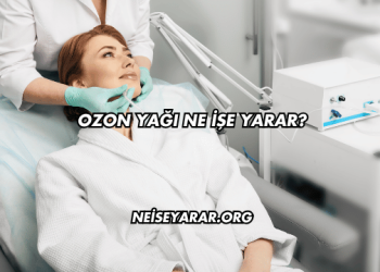 Ozon Yağı Ne İşe Yarar?