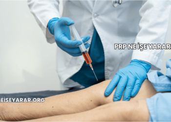 PRP Ne İşe Yarar?