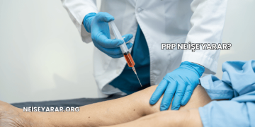 PRP Ne İşe Yarar?