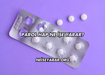 Parol Hap Ne İşe Yarar?