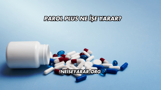 Parol Plus Ne İşe Yarar?