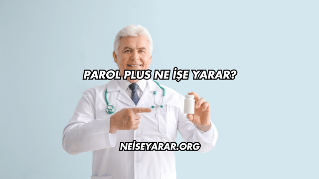 Parol Plus Ne İşe Yarar?