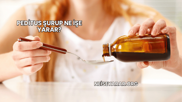 Peditus Şurup Ne İşe Yarar?