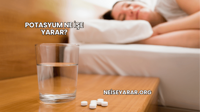 Potasyum Ne İşe Yarar?