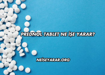 Prednol Tablet Ne İşe Yarar?