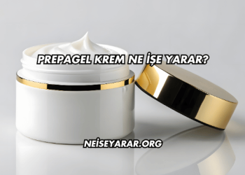 Prepagel Krem Ne İşe Yarar?