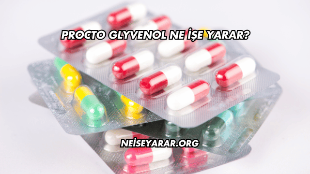 Procto Glyvenol Ne İşe Yarar?