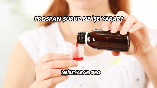 Prospan Şurup Ne İşe Yarar?