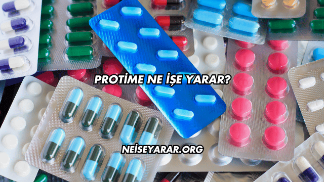 Protime Ne İşe Yarar?