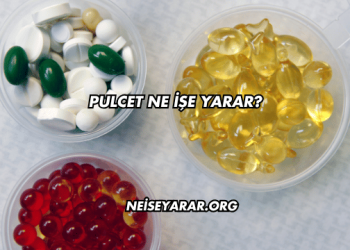 Pulcet Ne İşe Yarar?