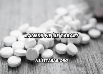 Raneks Ne İşe Yarar?