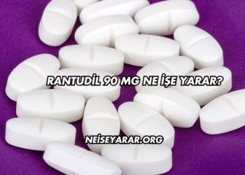 Rantudil 90 Mg Ne İşe Yarar?