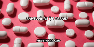 Rantudil Ne İşe Yarar?