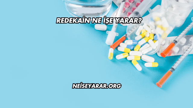 Redekain Ne İşe Yarar?