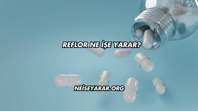 Reflor Ne İşe Yarar?