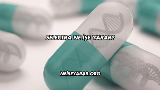 Selectra Ne İşe Yarar?