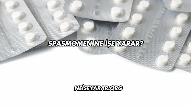 Spasmomen Ne İşe Yarar?