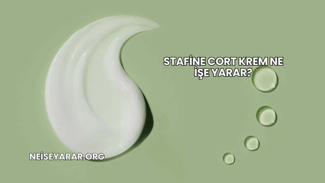 Stafine Cort Krem Ne İşe Yarar?