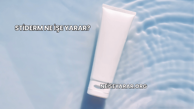 Stiderm Ne İşe Yarar?