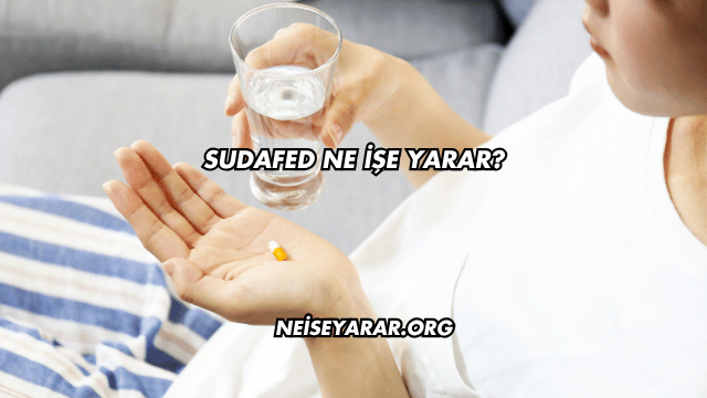 Sudafed Ne İşe Yarar?