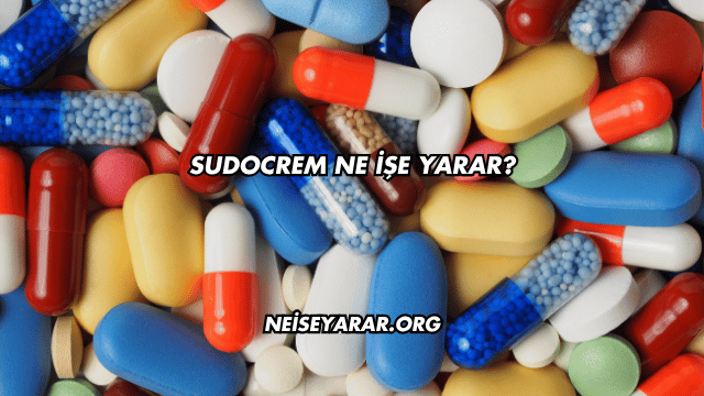 Sudocrem Ne İşe Yarar?