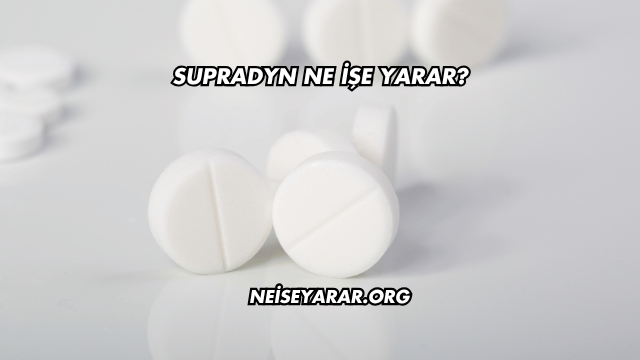 Supradyn Ne İşe Yarar?