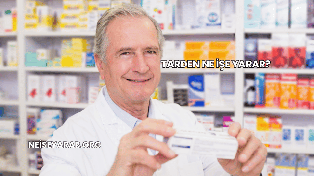 Tarden Ne İşe Yarar?