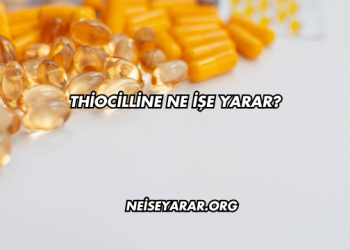 Thiocilline Ne İşe Yarar?