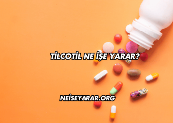Tilcotil Ne İşe Yarar?