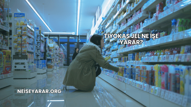 Tiyokas Jel Ne İşe Yarar?