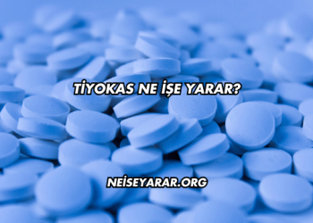 Tiyokas Ne İşe Yarar?