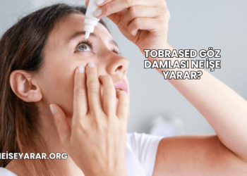Tobrased Göz Damlası Ne İşe Yarar?