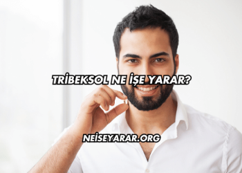 Tribeksol Ne İşe Yarar?