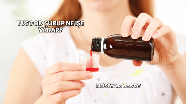 Tuscod Şurup Ne İşe Yarar?
