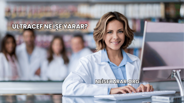 Ultracef Ne İşe Yarar?