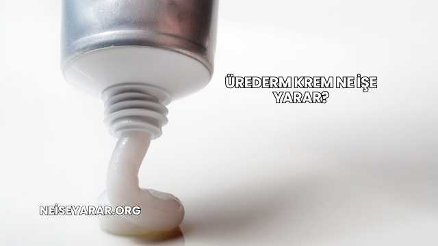 Ürederm Krem Ne İşe Yarar?