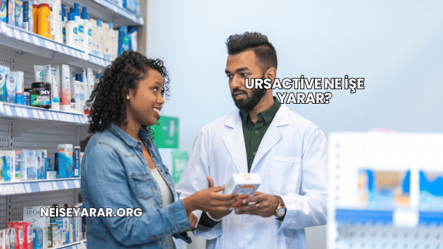Ursactive Ne İşe Yarar?