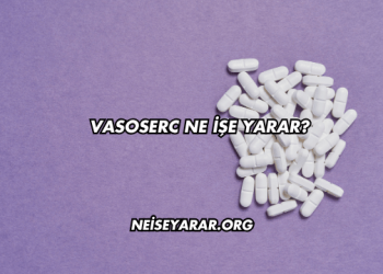 Vasoserc Ne İşe Yarar?