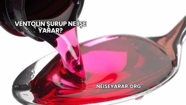 Ventolin Şurup Ne İşe Yarar?