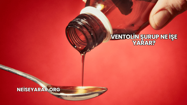 Ventolin Şurup Ne İşe Yarar?