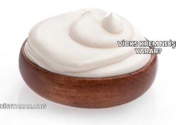 Vicks Krem Ne İşe Yarar?