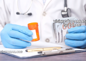 Visine Göz Damlası Ne İşe Yarar?