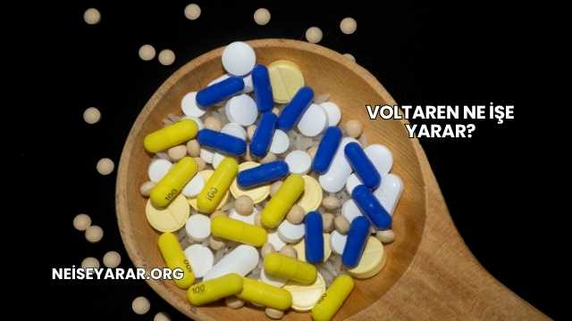Voltaren Ne İşe Yarar?