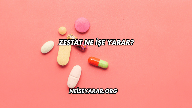 Zestat Ne İşe Yarar?