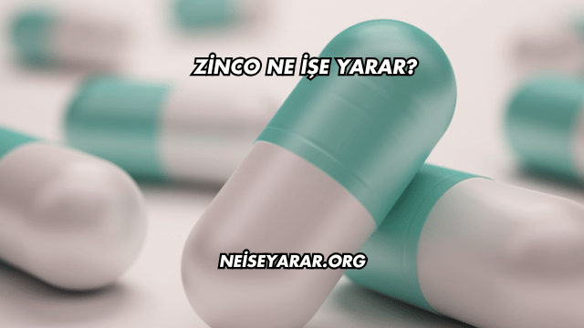 Zinco Ne İşe Yarar?