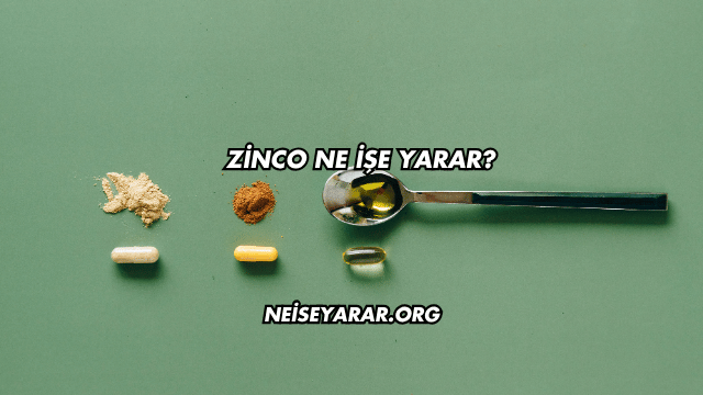 Zinco Ne İşe Yarar?