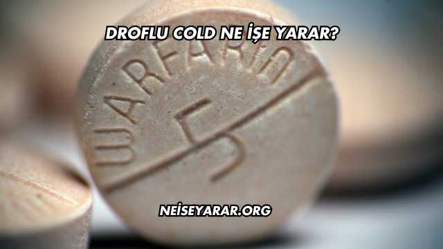 Droflu Cold Ne İşe Yarar?