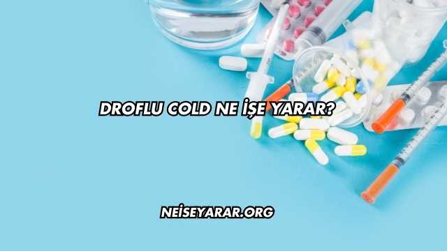 Droflu Cold Ne İşe Yarar?