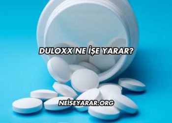 Duloxx Ne İşe Yarar?